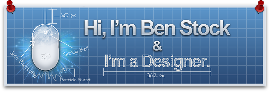 Hi, I'm Ben Stock, and I'm a Designer.