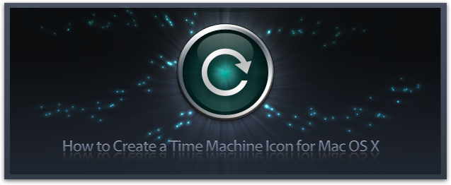 How to make a Time Machine icon for Mac OS X